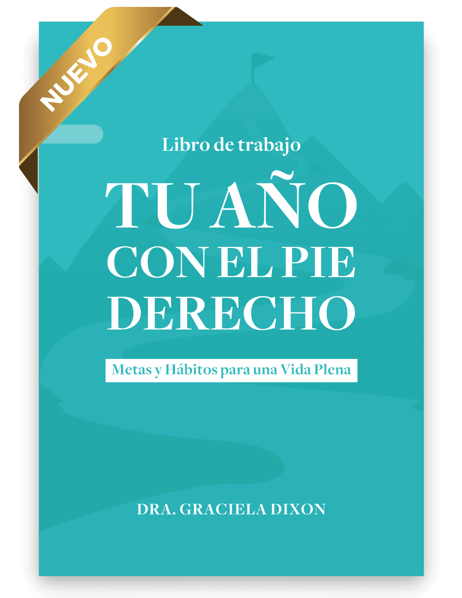 Tu Año con el Pie Derecho - Dra. Graciela Dixon - Cover 2023